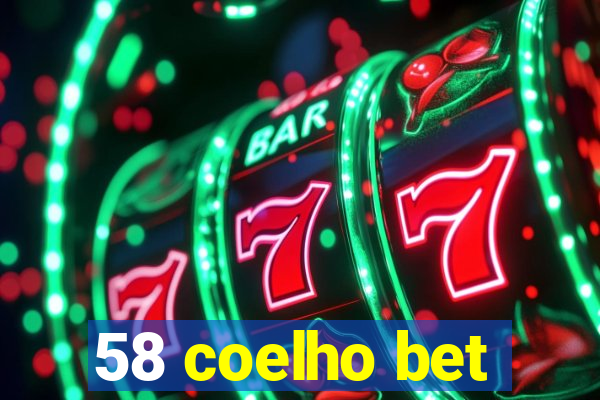 58 coelho bet